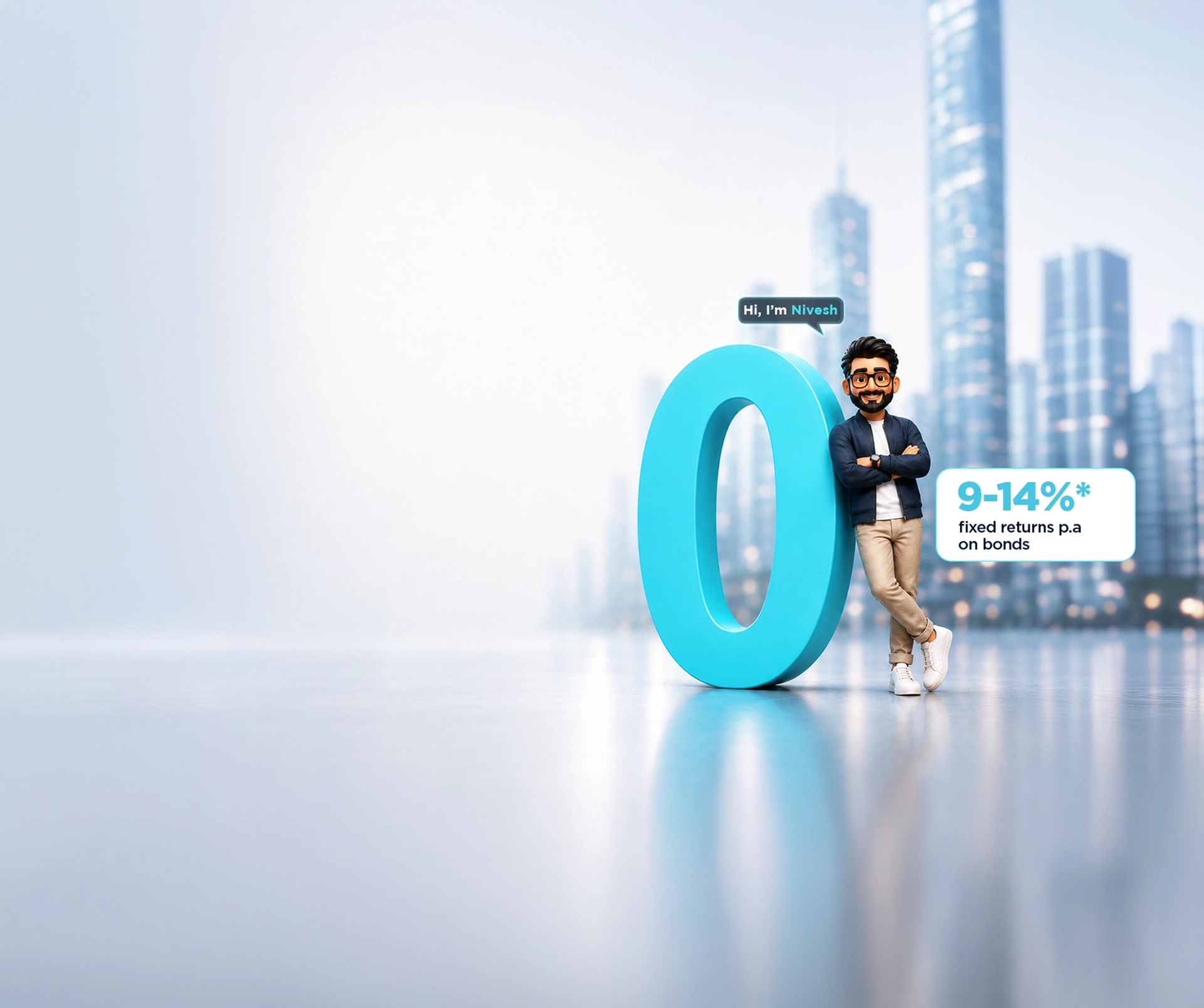Nivesh leaning on a giant zero, with a badge reading 9-14% fixed returns per annum on bonds